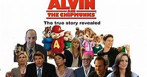 Alvin and the Chipmunks: The true story revealed