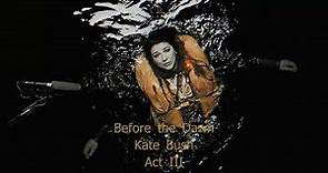 Kate Bush ‎" Before The Dawn - ACT III " Full Album HD CD3/3
