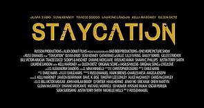 "Staycation" Feature Film Teaser Trailer
