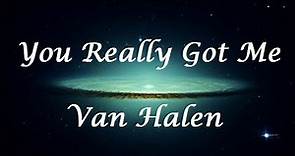 You Really Got Me - Van Halen (Letra/Lyrics)