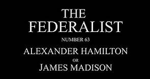 The Federalist #63 by James Madison or Alexander Hamilton Audio Recording