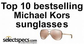 Top 10 Michael Kors Sunglasses Bestsellers 2015 - with selectspecs.com