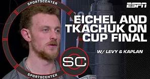 Stanley Cup Final Preview w/ Matthew Tkachuk & Jack Eichel | SportsCenter