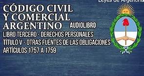 Artículos 1757 a 1759 - Código Civil y Comercial Argentino Audiolibro