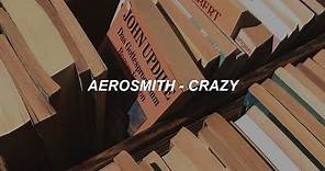Aerosmith - Crazy [Lyrics]