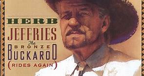 Herb Jeffries - The Bronze Buckaroo (Rides Again)