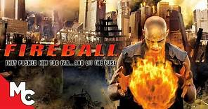 Fireball | Full Movie | Action Thriller Disaster