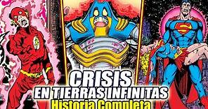 Crisis En Tierras Infinitas - La Historia COMPLETA Del Cómic