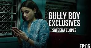 GullyBoy Exclusives EP:06 | Alia Bhatt | Ranveer Singh | Gully Boy