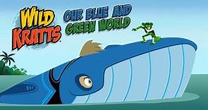 Wild Kratts - Wild Kratts: Our Blue and Green World Video | PBS KIDS