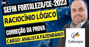 CEBRASPE | SEFIN FORTALEZA/CE 2023 | ANALISTA | Prova de Raciocínio Lógico