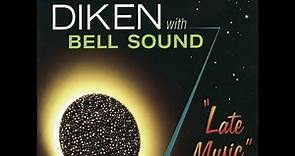 Dennis Diken with Bell Sound - The Sun's Gonna Shine in the Morning