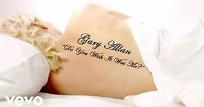 Gary Allan - Do You Wish It Was Me? (Lyric Video)