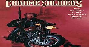 Chrome Soldiers (1992) Full Movie