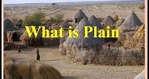 What is 'Plain' in Geography: How Plain forms