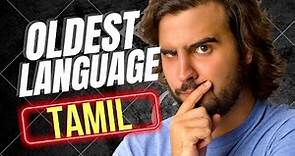 TAMIL: the oldest language in the world
