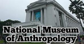 National Museum of Anthropology - Manila, Philippines