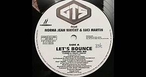 Norma Jean Wright & Luci Martin - Let's Bounce (Groove That Soul Mix)