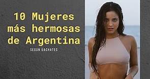 Las 10 mujeres más hermosas de Argentina del 2021