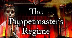 "The Puppetmaster's Regime" [COMPLETE] | CreepyPasta Storytime