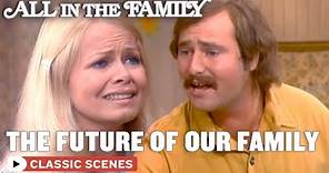 Gloria And Mike Talk About Having Children (ft. Sally Struthers ) | All In The Family
