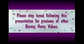 Please Stay Tuned Following This Presentation For Previews Of Other Barney Home Videos