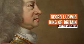 How did Georg Ludwig, Elector of Hanover, become George I of Great Britain and Ireland?