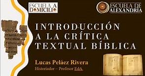 Introducción a la Crítica Textual Bíblica - Escuela a Domicilio
