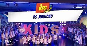 Es Navidad - Rey de Reyes Kids - Canciones Infantiles