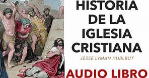 #001 - Historia de la Iglesia Cristiana - Jesse Lyman Hurlbut - Capítulo 1