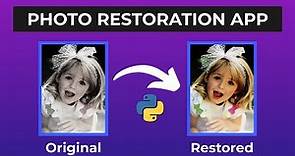 Build a Photo Restoration App with Python