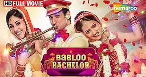 Babloo Bachelor Full HD Movie | Sharman Joshi Superhit Movie | Tejashree Pradhan | Pooja Chopra