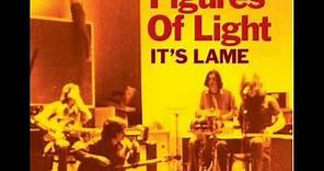 Figures of Light - it's lame