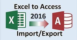 Excel 2016 - Import to Access - How to Export from Microsoft MS Data to Database - Transfer Tutorial