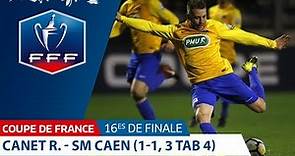 Coupe de France, 16es de finale : Canet-en-Roussillon - SM Caen (1-1, 3 tab 4), résumé I FFF 2018