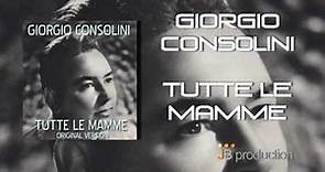 Giorgio Consolini - Tutte Le Mamme