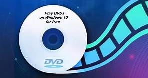 How to Play DVDs on Windows 10 for free