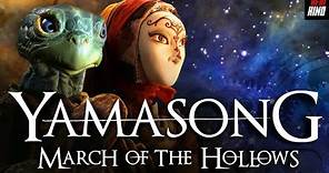 Yamasong: March of the Hollows | Full Animation