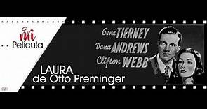 LAURA de Otto Preminger, un clásico del cine de suspenso