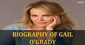 BIOGRAPHY OF GAIL O'GRADY
