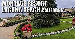 👟MONTAGE RESORT, LAGUNA BEACH CALIFORNIA
