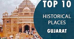 Top 10 Best Historical Places to Visit in Gujarat | India - English