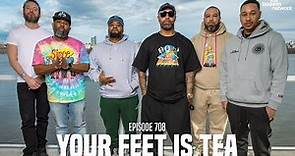 The Joe Budden Podcast Episode 708 | Your Feet Is Tea