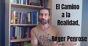 Reseñas: El camino a la realidad, de Roger Penrose