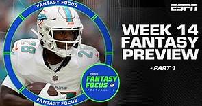 Week 14 Fantasy Football Preview: Part 1 🏈 | Fantasy Focus