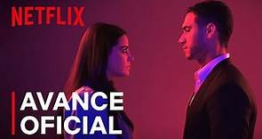 Oscuro Deseo: Temporada 2 | Avance oficial | Netflix