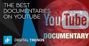 The Best Documentaries On YouTube