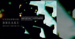 Underworld and Gabirel Yared - Breaking and Entering: Music from the Film (2006)