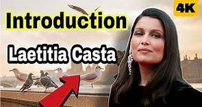 The whole life of Laetitia Casta 2023