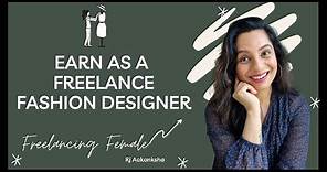 Earn as a Freelance Fashion Designer